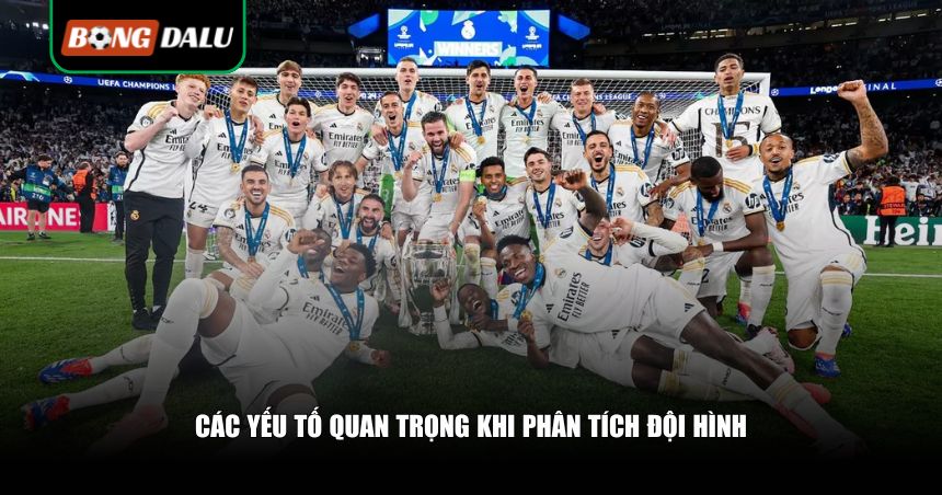 Các yếu tố quan trọng khi phân tích đội hình